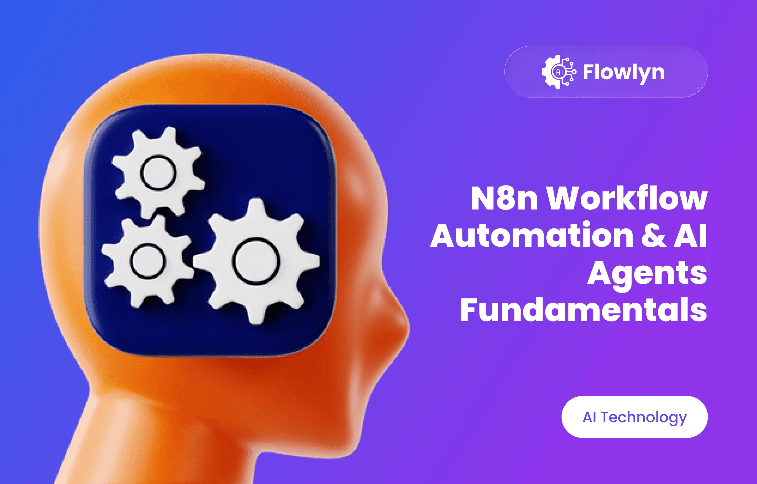 N8n Workflow Automation & AI Agents Fundamentals