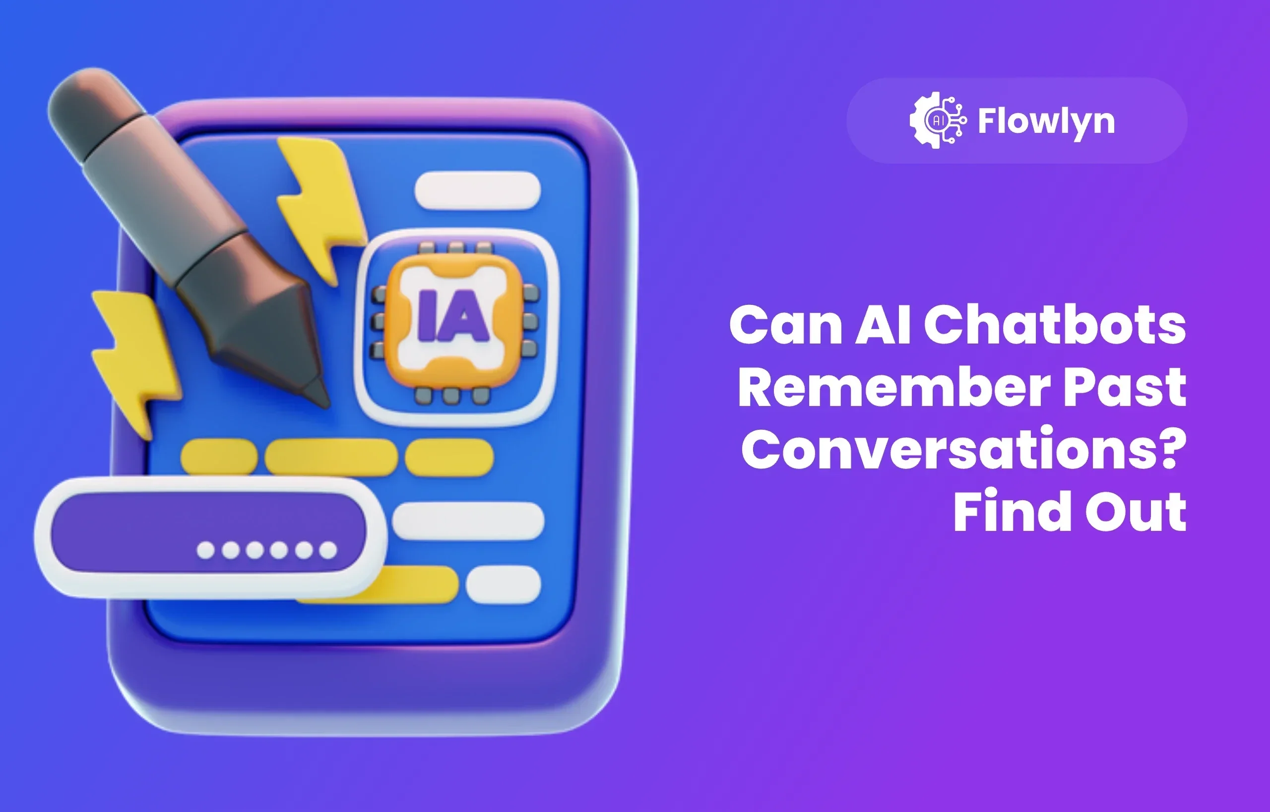 Can AI Chatbots Remember Past Conversations? Find Out