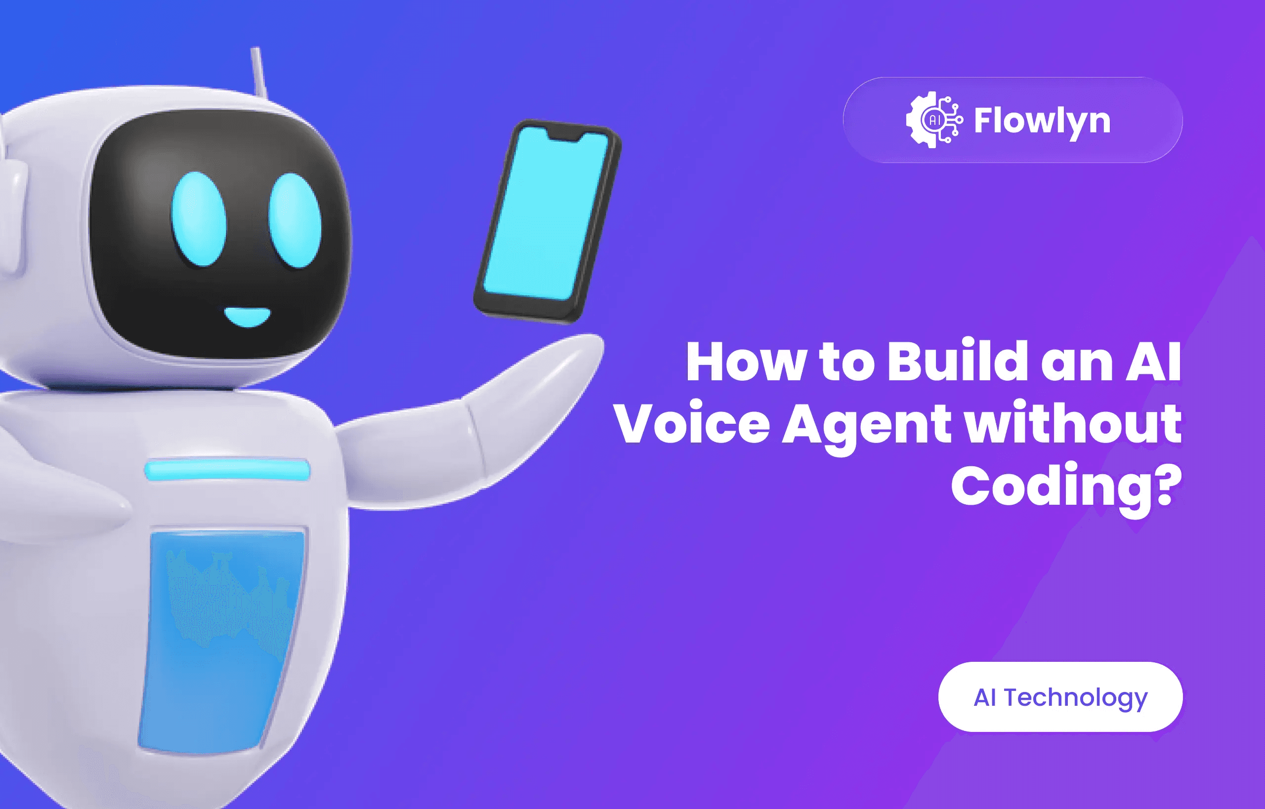 How to Build an AI Voice Agent without Coding?