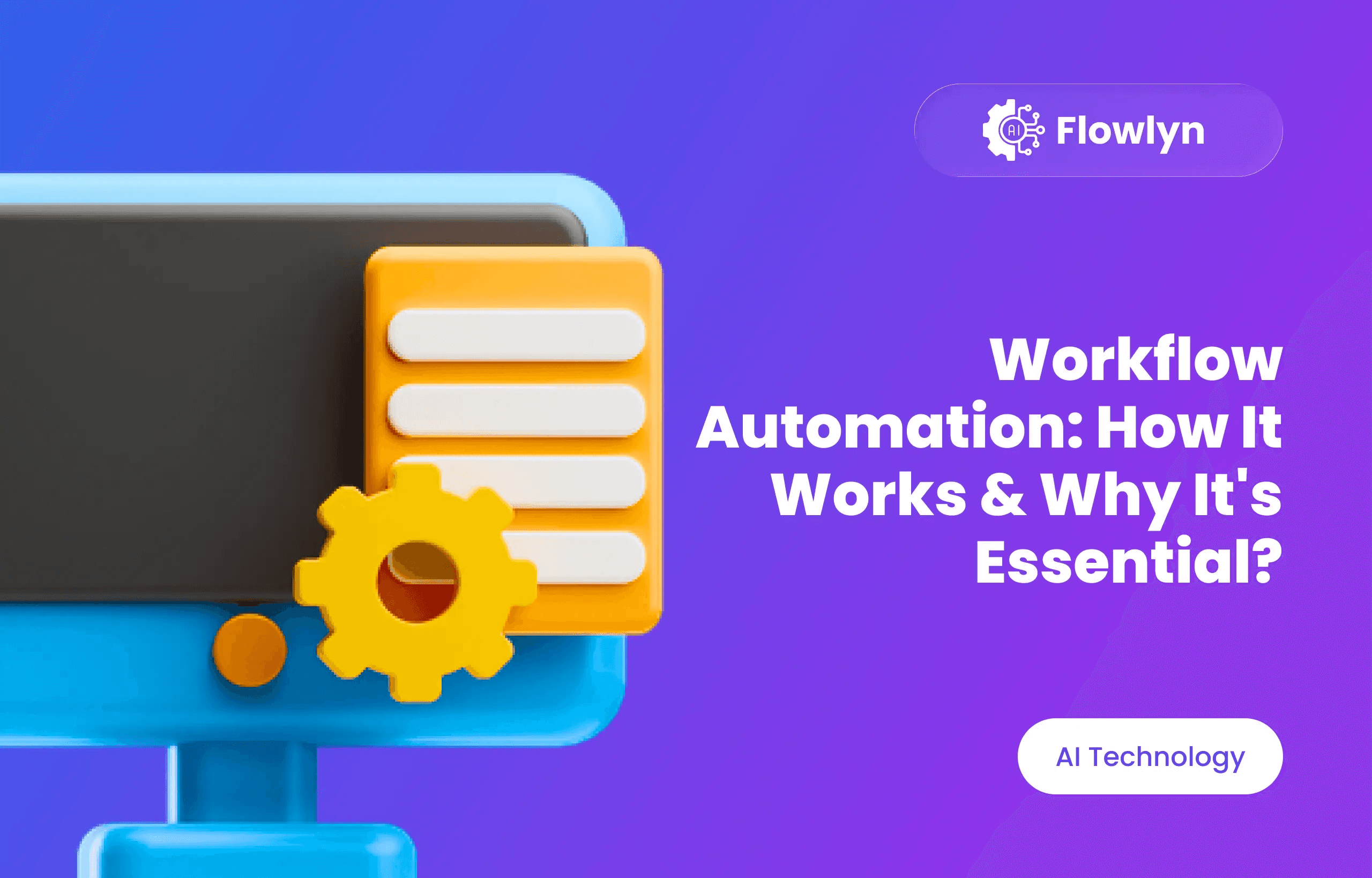 Workflow Automation: How It Works & Why It's Essential?