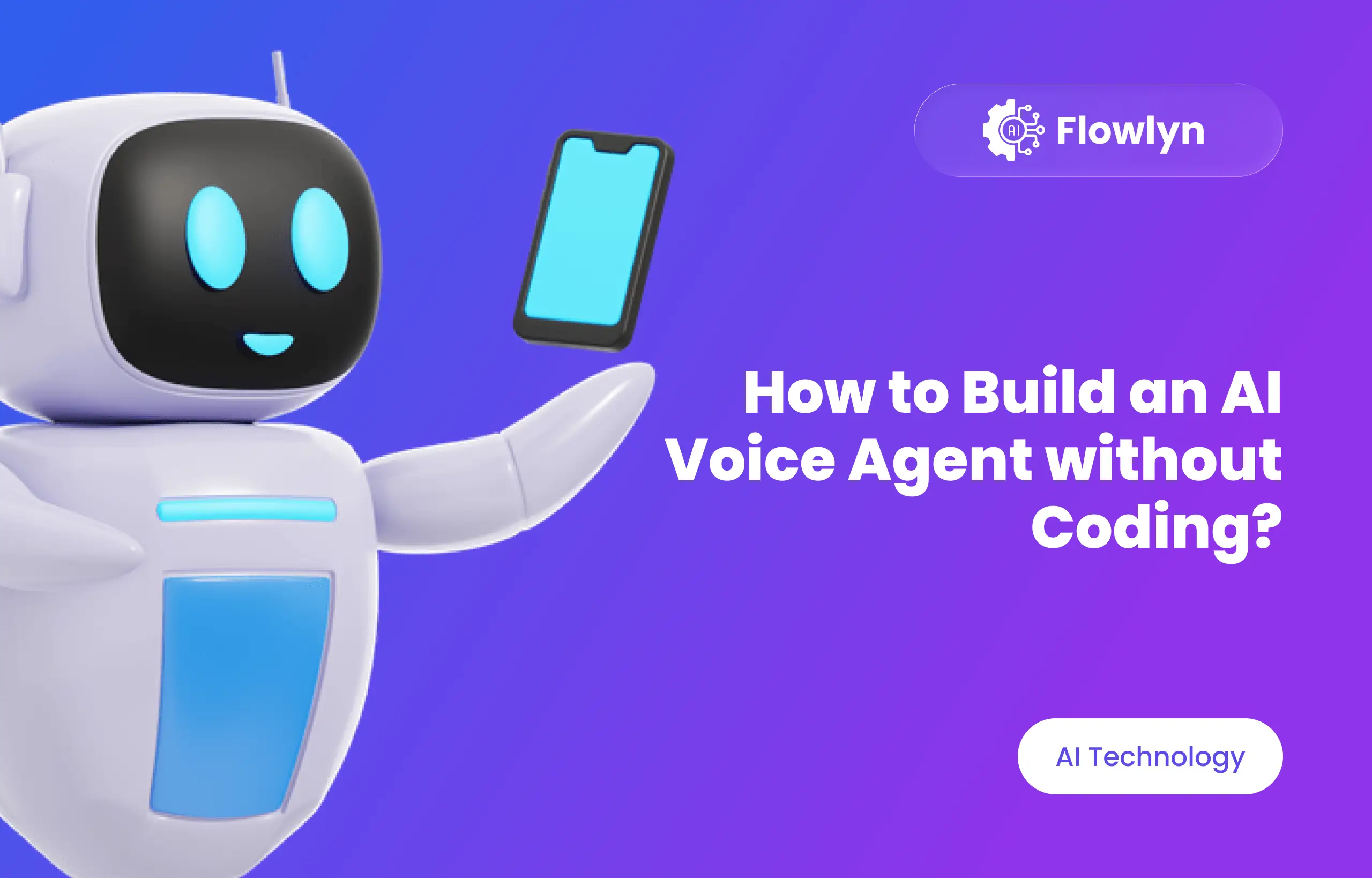 How to Build an AI Voice Agent without Coding?